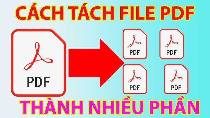 Tách file pdf - Hướng dẫn thao tác nhanh với phần mềm miễn phí